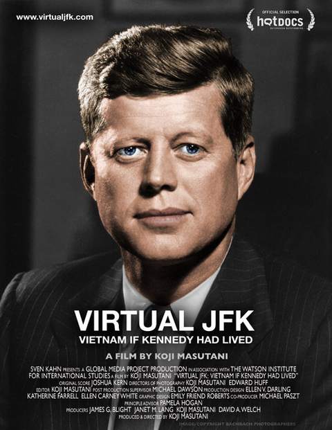 Virtual Jfk: Vietnam If Kennedy Had Lived