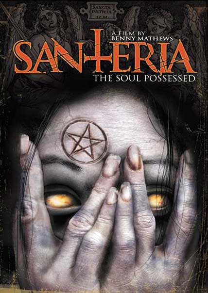 Santeria The Soul Possessed