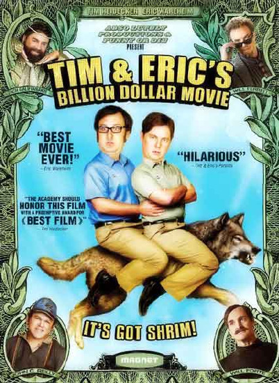 Tim And Eric's Billion Dollar Movie