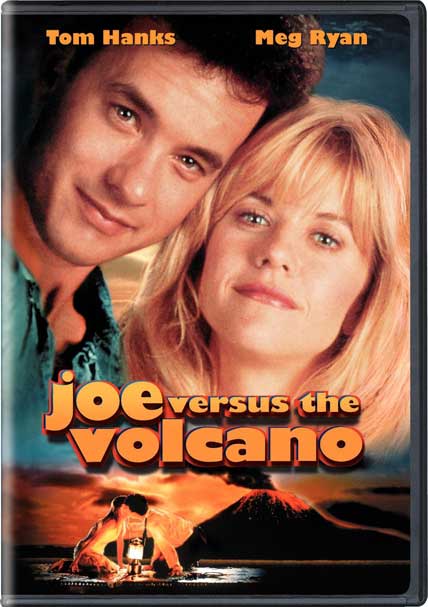 Joe Versus The Volcano