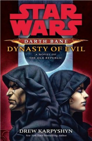 Star Wars Darth Bane Dynasty Of Evil