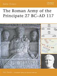 The Roman Army Of The Principate 27 Bc-ad 117