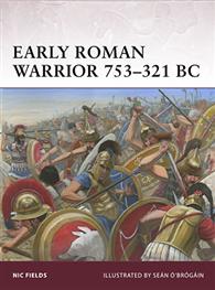 Early Roman Warrior 753-321 BC