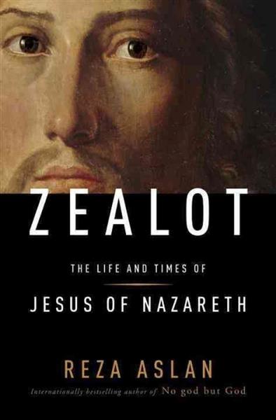 Zealot, Chronicles Jesus' Life And Times