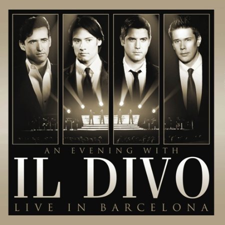 Il Divo: An Evening With Il Divo