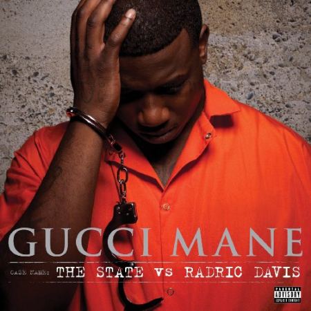 Gucci Mane: The State Vs. Radric Davis