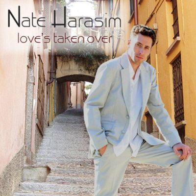 Nate Harasim - Love's Taken Over