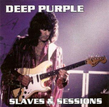 Deep Purple - Slaves And Sessions