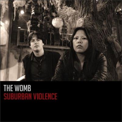 The Womb - Suburban Violence