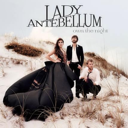 Lady Antebellum Own The Night