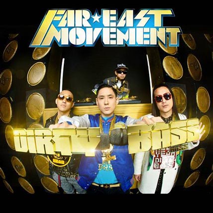 Far East Movement Dirty Bass