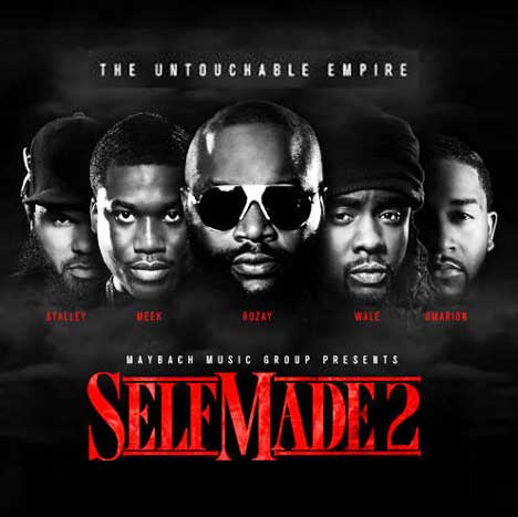 Maybach Music Group Presents Self Made