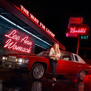 Lee Ann Womack - The Way I'm Livin'