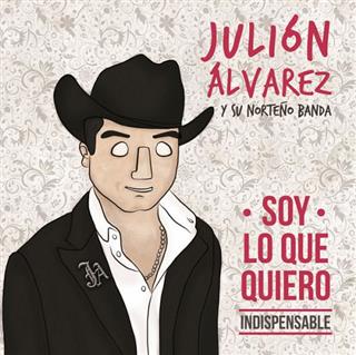 Julion Alvarez Y Su Norteno Banda - Soy Lo Que