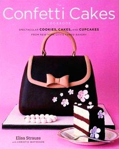 The Confetti Cakes Cookbook