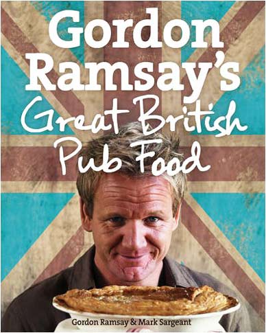 Gordon Ramsay's Great British Pub Food