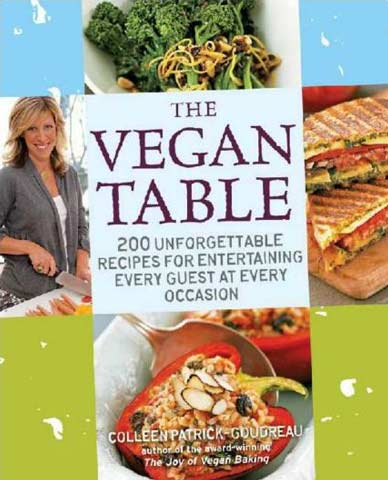 The Vegan Table: 200 Unforgettable Recipes