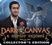 Dark Canvas A Murder Exposed