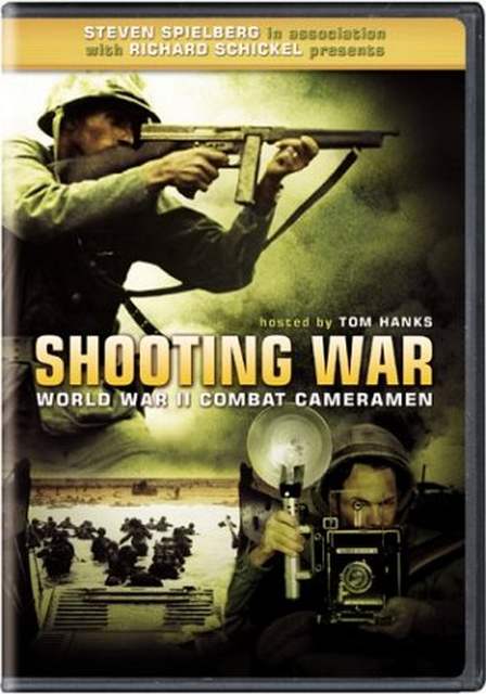 Shooting War: World War II Combat Cameramen