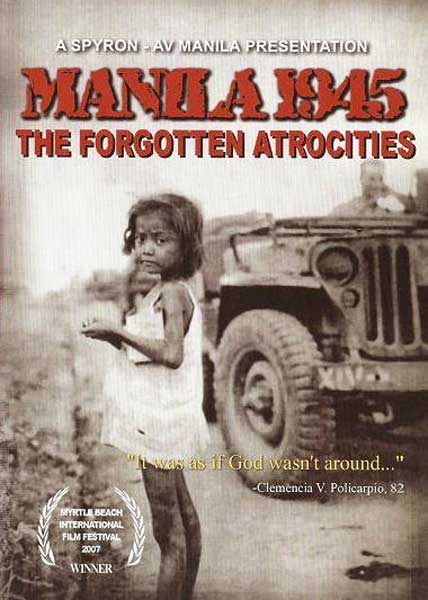 Manila 1945 The Forgotten Atrocities And War Crime