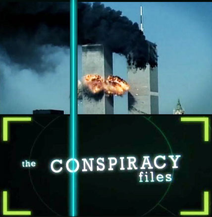 The Conspiracy Files 9.11 Ten Years On