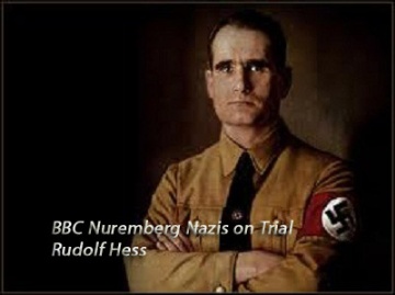 Bbc Nuremberg Nazis On Trial - Rudolf Hess