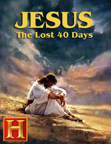 Jesus The Lost 40 Days