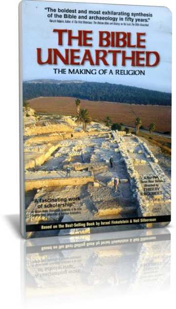 The Bible Unearthed: The Making Of A Religion