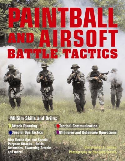 Paintball And Airsoft Battle Tactics