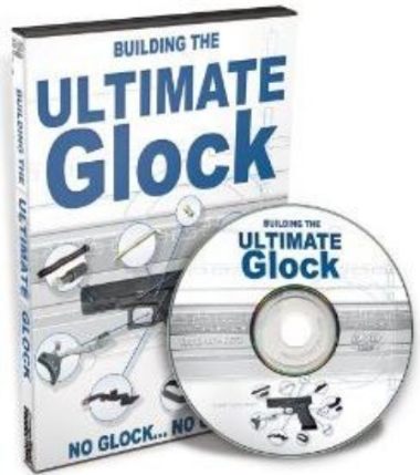 Building The Ultimate Glock