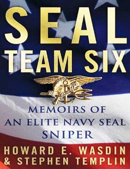 Seal Team Six : Memoirs Of An Elite Navy Seal