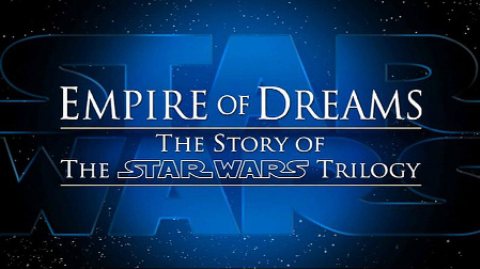 Empire Of Dreams: The Story Of The Star Wars