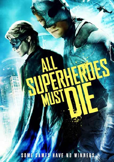 All Superheros Must Die