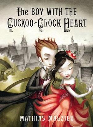 The Boy With The Cuckoo-clock Heart