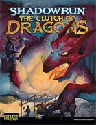 Shadowrun: The Clutch Of Dragons