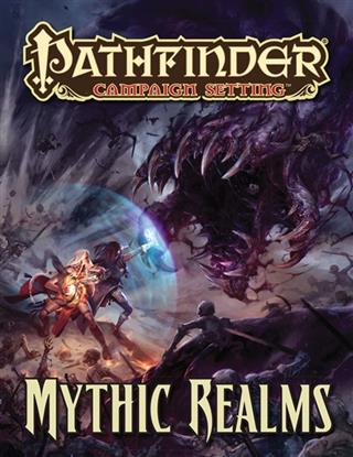 Pathfinder Campaign Setting: Mythic Realms  - PFRPG