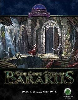 The Lost Lands: The Lost City Of Barakus  - PFRPG