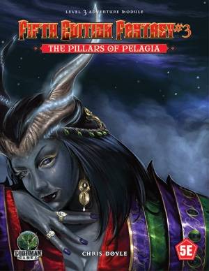 Fifth Edition Fantasy #3: The Pillars Of Pelagia