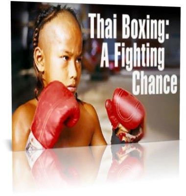 Thai Boxing: A Fighting Chance