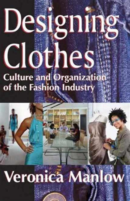 Designing Clothes - Culture And Organization