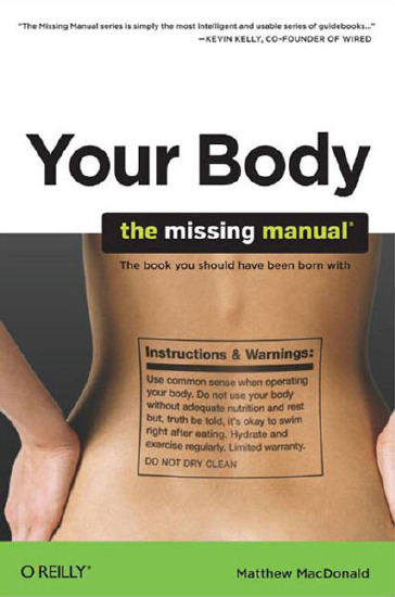 Your Body - The Missing Manual