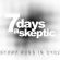 Top  7 Days Skeptic