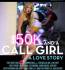 Best of  $ 50k Call Girl Love Story