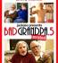 Discuss  Bad Grandpa 0 5