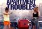 Discuss  Apartment Troubles