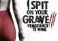 Best of  I Spit On Grave Iii Vengeance Mine