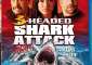 Discuss  3 Headed Shark Attack