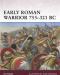 Early Roman Warrior 753â€“321 BC