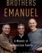 Discuss  Brothers Emanuel Memoir an American Family