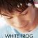 Discuss  White Frog